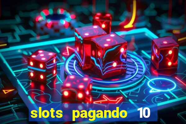 slots pagando 10 no cadastro facebook